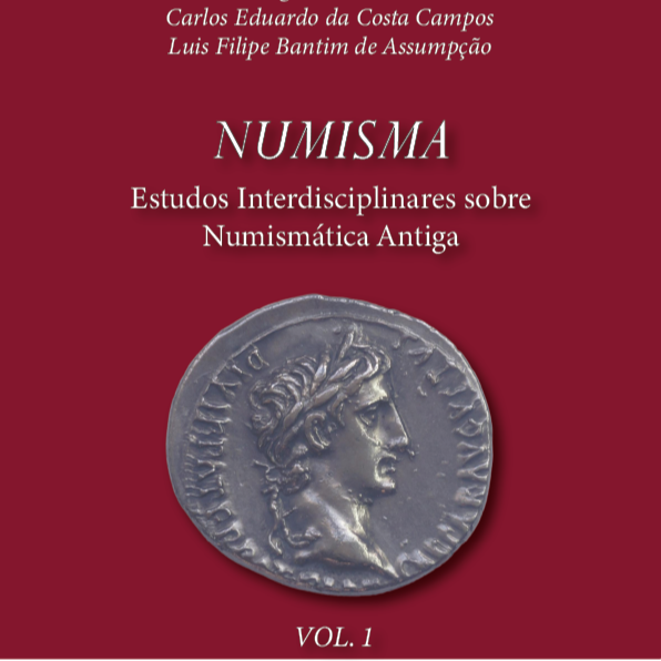 Numisma: Estudos interdisciplinares sobre Numismática Antiga. Volume 1